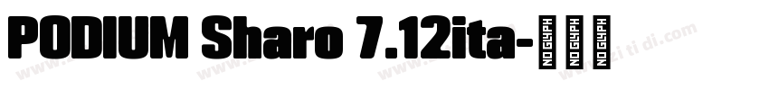 PODIUM Sharo 7.12ita字体转换 PODIUM Sharo 7.12ita字体转换